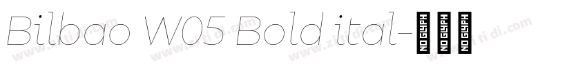 Bilbao W05 Bold ital字体转换
